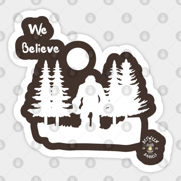 We Believe 2 Sticker by Studio 66 Shop